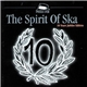 Various - The Spirit Of Ska - 10 Years Jubilee Edition